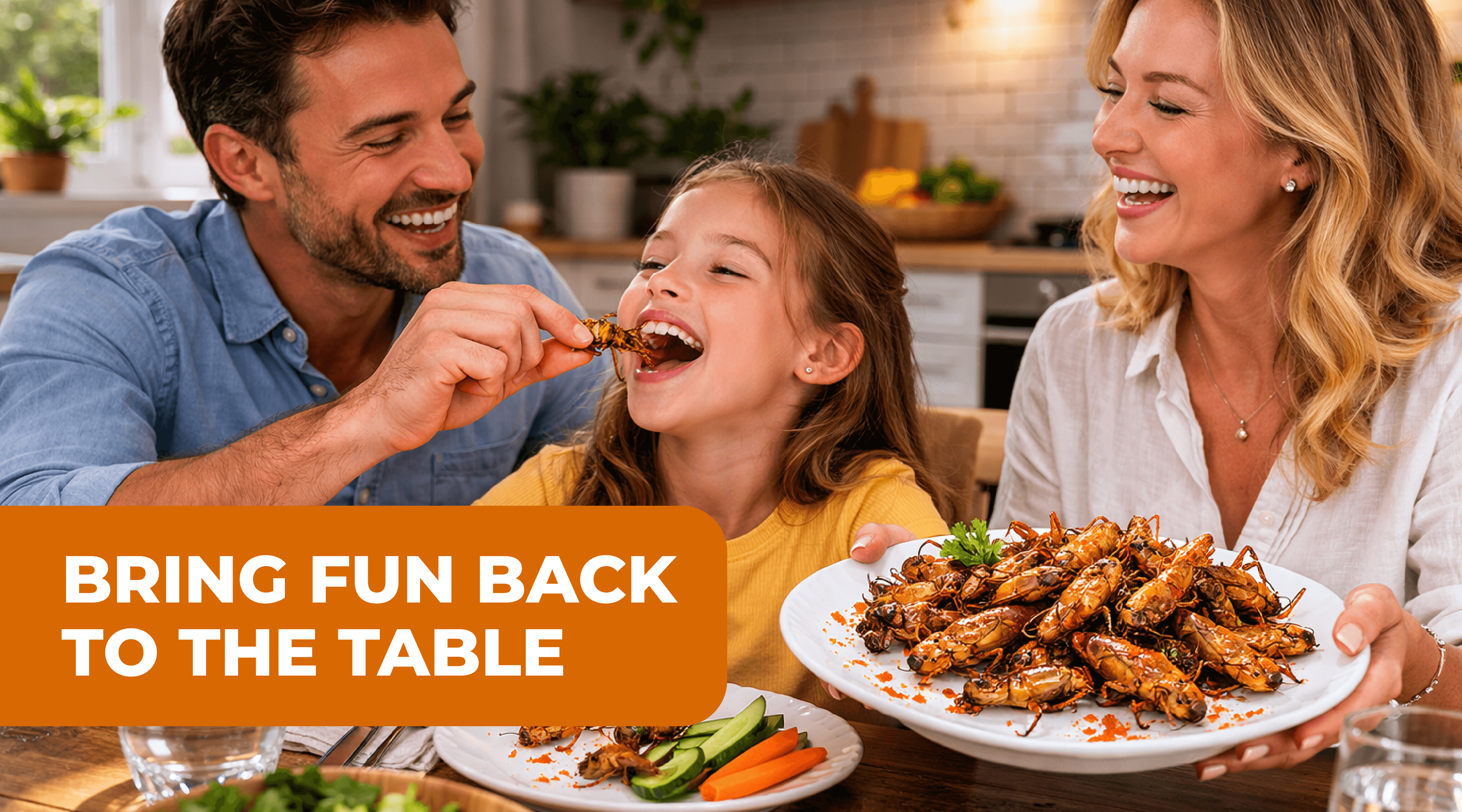Family enjoying edible insects together at the dinner table, with a father feeding his laughing daughter a cricket while the mother holds a plate, with text reading bring fun back to the table