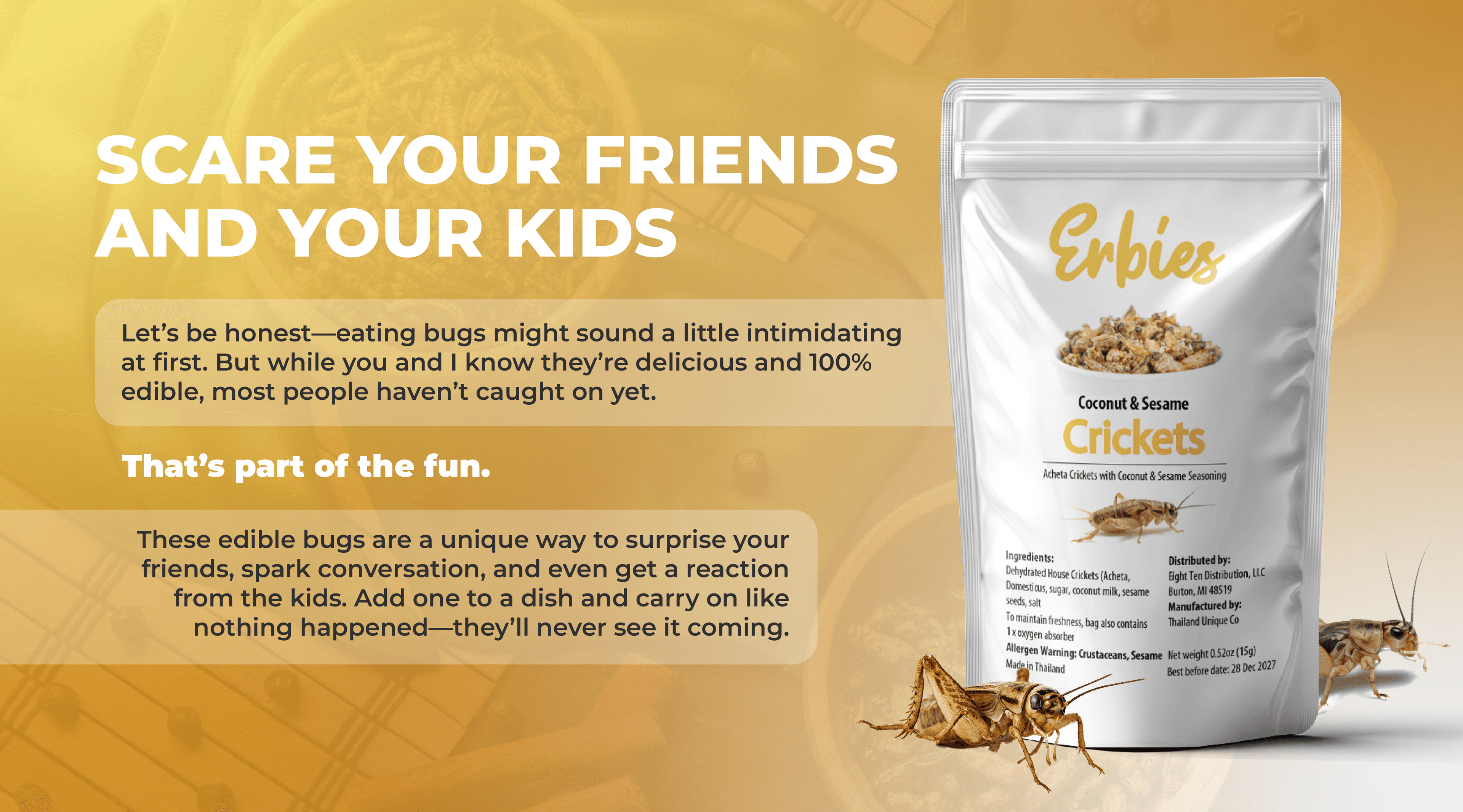 Erbies Coconut and Sesame Crickets bag with playful text encouraging customers to scare friends and kids with edible bugs, describing them as delicious, 100% edible, and a fun way to surprise people and spark conversation