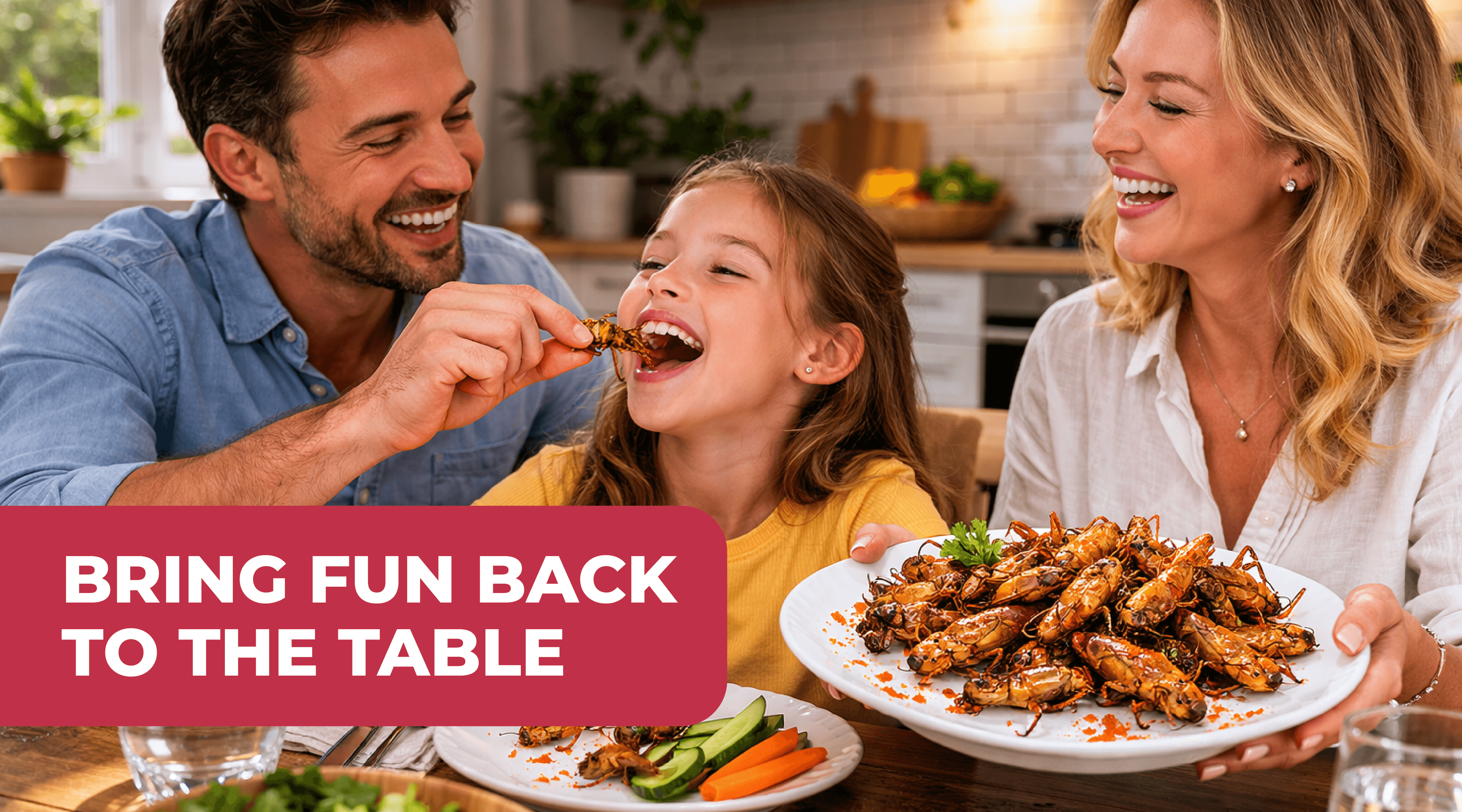 Family enjoying edible insects together at the dinner table, with a father feeding his laughing daughter a cricket while the mother holds a plate, with text reading bring fun back to the table