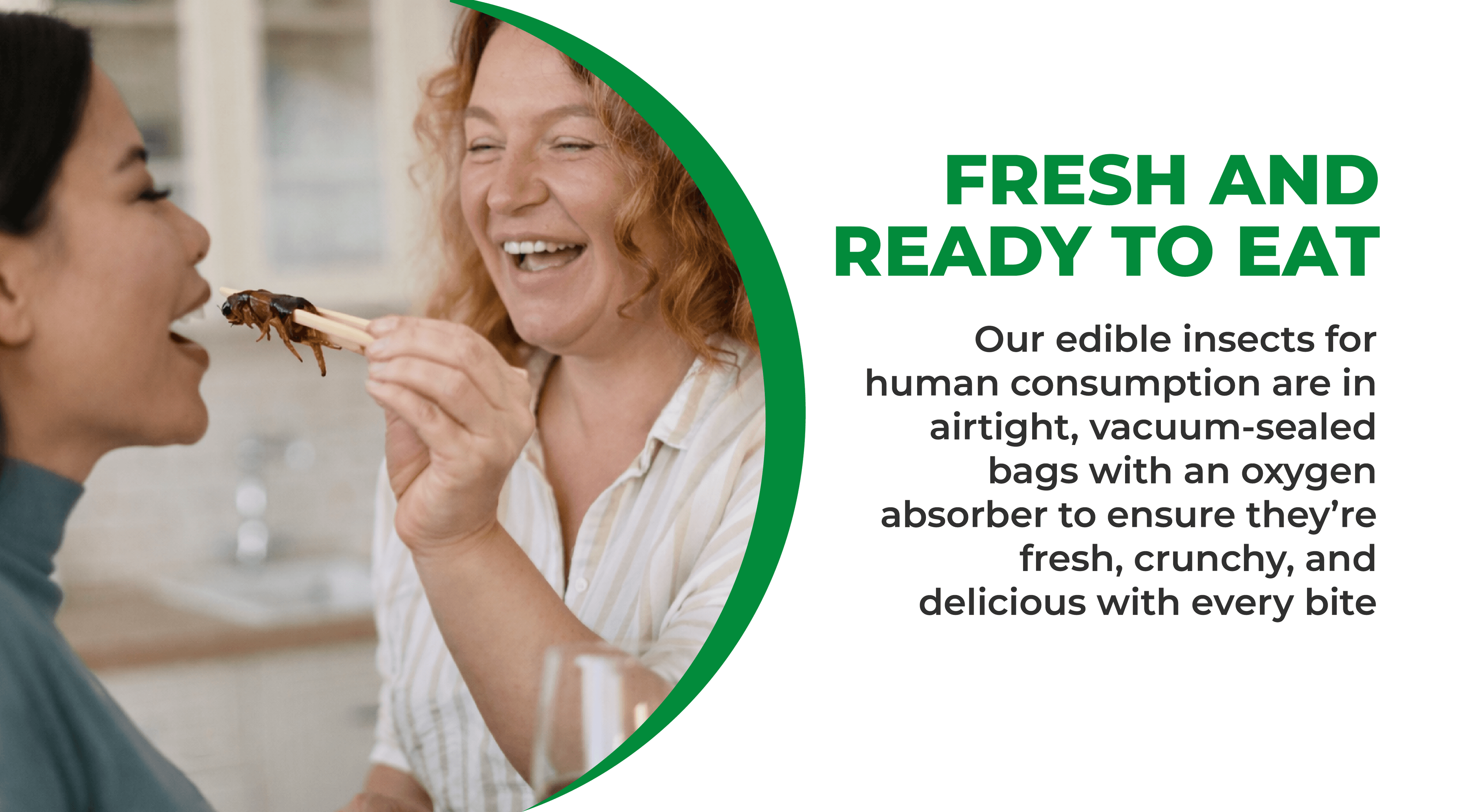 Two friends laughing while sharing edible insects, with text explaining Erbies edible insects are fresh and ready to eat in airtight vacuum-sealed bags with an oxygen absorber for freshness and crunch